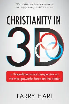 Cristianismo en 3D: una perspectiva tridimensional de la fuerza más poderosa del planeta - Christianity in 3D: a three-dimensional perspective on the most powerful force on the planet