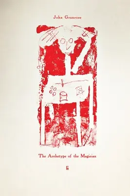 El arquetipo del mago - The Archetype of the Magician