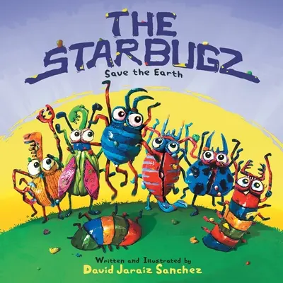 Los Starbugz salvan la Tierra - The Starbugz save the Earth