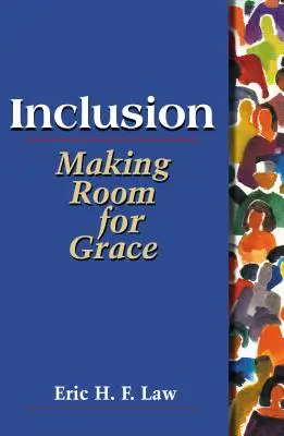 Inclusión: Hacer sitio a la gracia - Inclusion: Making Room for Grace