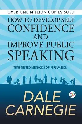 Cómo desarrollar la confianza en uno mismo y mejorar la oratoria - How to Develop Self Confidence and Improve Public Speaking