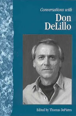 Conversaciones con Don DeLillo - Conversations with Don DeLillo