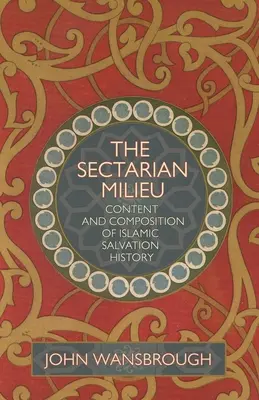 Medio sectario: Contenido y composición - Sectarian Milieu: Content and Compositio