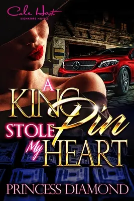 A Kingpin Stole My Heart: Una historia de amor original - A Kingpin Stole My Heart: An Original Love Story