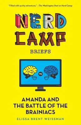 Amanda y la batalla de los cerebritos (Nerd Camp Briefs #2) - Amanda and the Battle of the Brainiacs (Nerd Camp Briefs #2)