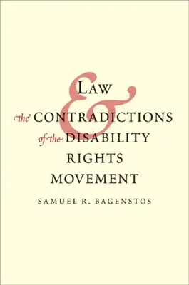 El Derecho y las contradicciones del movimiento por los derechos de los discapacitados - Law and the Contradictions of the Disability Rights Movement