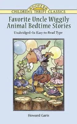 Cuentos favoritos del tío Wiggily para dormir: Unabridged in Easy-To-Read Type - Favorite Uncle Wiggily Animal Bedtime Stories: Unabridged in Easy-To-Read Type