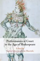 Espectáculos en la corte en la época de Shakespeare - Performances at Court in the Age of Shakespeare