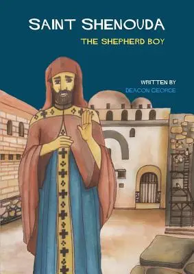 Santa Shenouda El Pastorcillo - Saint Shenouda: The Shepherd Boy