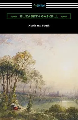 Norte y Sur (con una introducción de Adolphus William Ward) - North and South (with an Introduction by Adolphus William Ward)