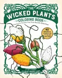 El libro para colorear de las plantas malvadas - The Wicked Plants Coloring Book