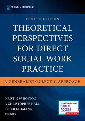 Perspectivas teóricas para la práctica directa del trabajo social: Un enfoque generalista y ecléctico - Theoretical Perspectives for Direct Social Work Practice: A Generalist-Eclectic Approach