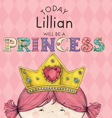 Hoy Lillian será una princesa - Today Lillian Will Be a Princess