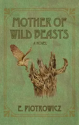 Madre de fieras - Mother of Wild Beasts