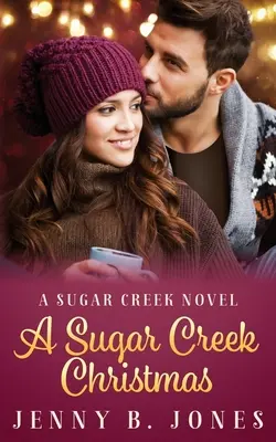 Una Navidad en Sugar Creek: Una novela de Sugar Creek - A Sugar Creek Christmas: A Sugar Creek Novel