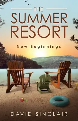 El complejo veraniego: Nuevos comienzos - The Summer Resort: New Beginnings