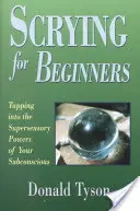 Scrying para principiantes - Scrying for Beginners