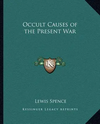 Causas ocultas de la guerra actual - Occult Causes of the Present War