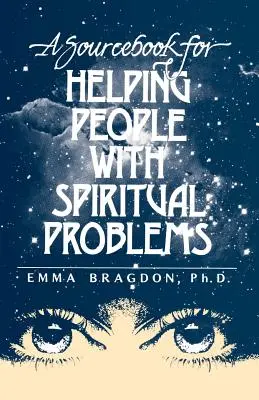 Un libro de consulta para ayudar a las personas con problemas espirituales - A Sourcebook for Helping People with Spiritual Problems
