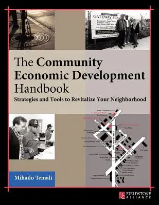 Manual de desarrollo económico comunitario: Estrategias y herramientas para revitalizar su barrio - The Community Economic Development Handbook: Strategies and Tools to Revitalize Your Neighborhood