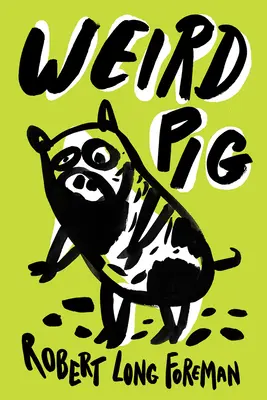 Cerdo raro - Weird Pig