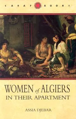 Mujeres de Argel en su apartamento - Women of Algiers in Their Apartment