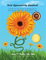 Manual de Hipermovilidad Articular Edición 10º Aniversario: Una Guía para los Problemas y el Manejo del Síndrome de Ehlers-Danlos Tipo Hipermovilidad y el Síndrome de Hipermovilidad. - Joint Hypermobility Handbook 10th Anniversary Edition: A Guide for the Issues & Management of Ehlers-Danlos Syndrome Hypermobility Type and the Hyperm