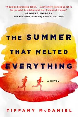 El verano que lo derritió todo - The Summer That Melted Everything