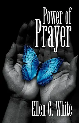 El poder de la oración - Power of Prayer
