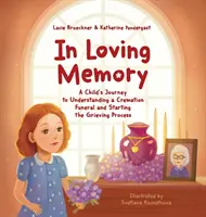 En memoria del amor: El viaje de un niño hacia la comprensión de un funeral crematorio y el inicio del proceso de duelo - In Loving Memory: A Child's Journey to Understanding a Cremation Funeral and Starting the Grieving Process