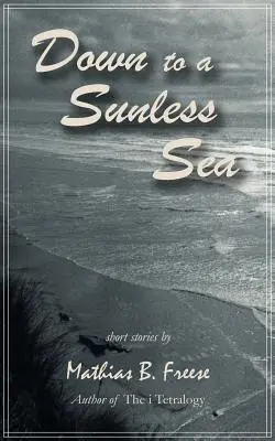 Hacia un mar sin sol - Down to a Sunless Sea