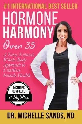 Hormone Harmony Over 35: A New, Natural, Whole-Body Approach to Limitless Female Health (Armonía hormonal para mayores de 35: Un enfoque nuevo, natural e integral de la salud femenina sin límites) - Hormone Harmony Over 35: A New, Natural, Whole-Body Approach to Limitless Female Health