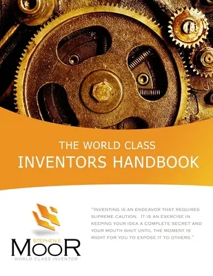 Manual de inventores de talla mundial - The World Class Inventors Handbook