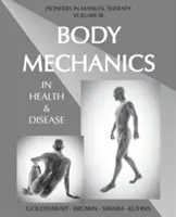 Mecánica corporal en la salud y la enfermedad - Body Mechanics in Health and Disease