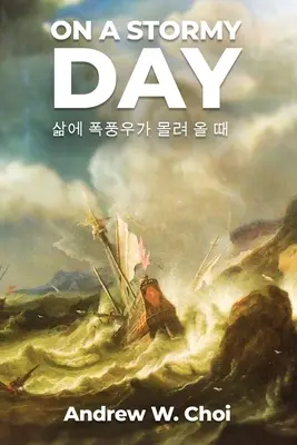 Libro 3: En un día tormentoso 삶에 폭풍우가 몰려 올 때 - Book 3: On a Stormy Day 삶에 폭풍우가 몰려 올 때