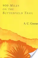 900 millas por la ruta de Butterfield - 900 Miles on the Butterfield Trail