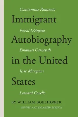 Autobiografía del inmigrante en Estados Unidos: Cinco versiones de la experiencia italoamericana - Immigrant Autobiography in the United States: Five Versions of the Italian American Experience