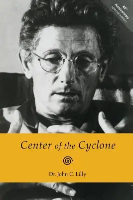 El centro del ciclón: Una autobiografía del espacio interior - Center of the Cyclone: An Autobiography of Inner Space