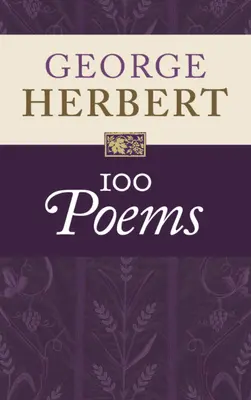 George Herbert: 100 poemas - George Herbert: 100 Poems