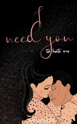 I Need You To Hate Me (Necesito que me odies) - I Need You To Hate Me