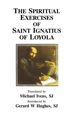 Ejercicios Espirituales de San Ignacio de Loyola - Spiritual Exercises of Saint Ignatius of Loyola