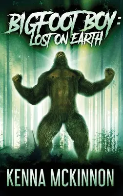 El niño Bigfoot Perdido en la Tierra - Bigfoot Boy: Lost On Earth