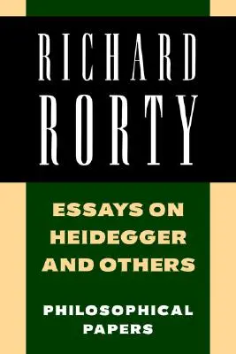 Ensayos sobre Heidegger y otros: Ensayos filosóficos - Essays on Heidegger and Others: Philosophical Papers