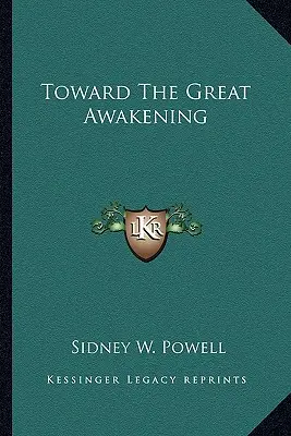 Hacia el Gran Despertar - Toward The Great Awakening