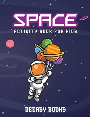 Libro de actividades espaciales para niños - Space Activity Book for Kids