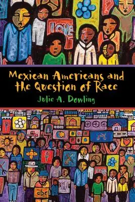 Los mexicano-americanos y la cuestión racial - Mexican Americans and the Question of Race