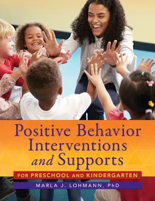 Intervenciones y apoyos para un comportamiento positivo en preescolar y jardín de infancia - Positive Behavior Interventions and Supports for Preschool and Kindergarten