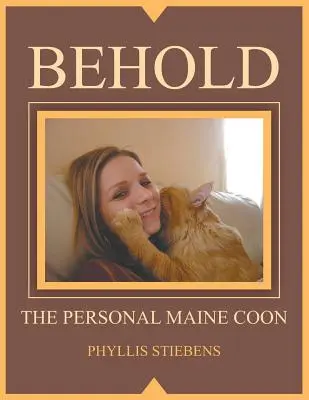 El mapache de Maine personal - Behold the Personal Maine Coon