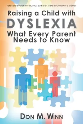 Criar a un niño con dislexia: Lo que todo padre debe saber - Raising a Child with Dyslexia: What Every Parent Needs to Know