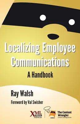 Localización de las comunicaciones de los empleados: Un manual - Localizing Employee Communications: A Handbook